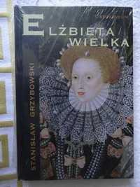 Elżbieta Wielka - Grzybowski Ossolineum biografie _NOWA folia Piękna