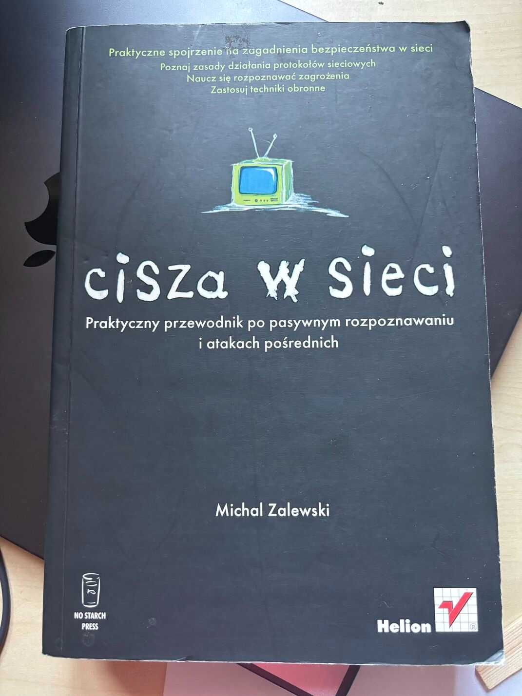 Książki Cybersecurity, Michał Zalewski Cisza w sieci + Splątana sieć