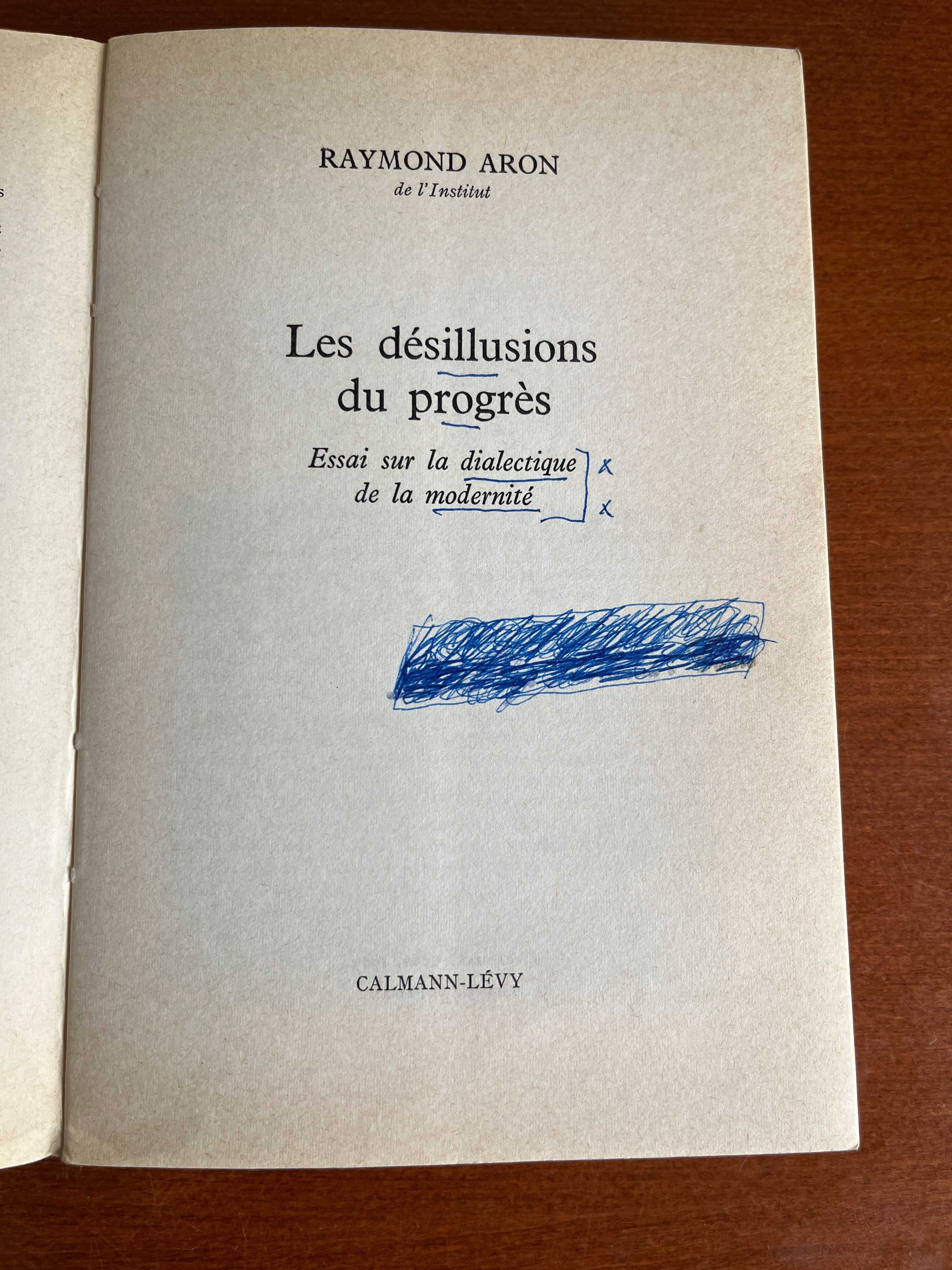 Les Désillusions du Progrès - Raymond Aron