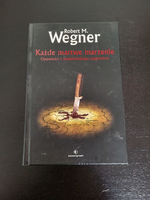 Robert M. Wegner "Każde martwe marzenie"