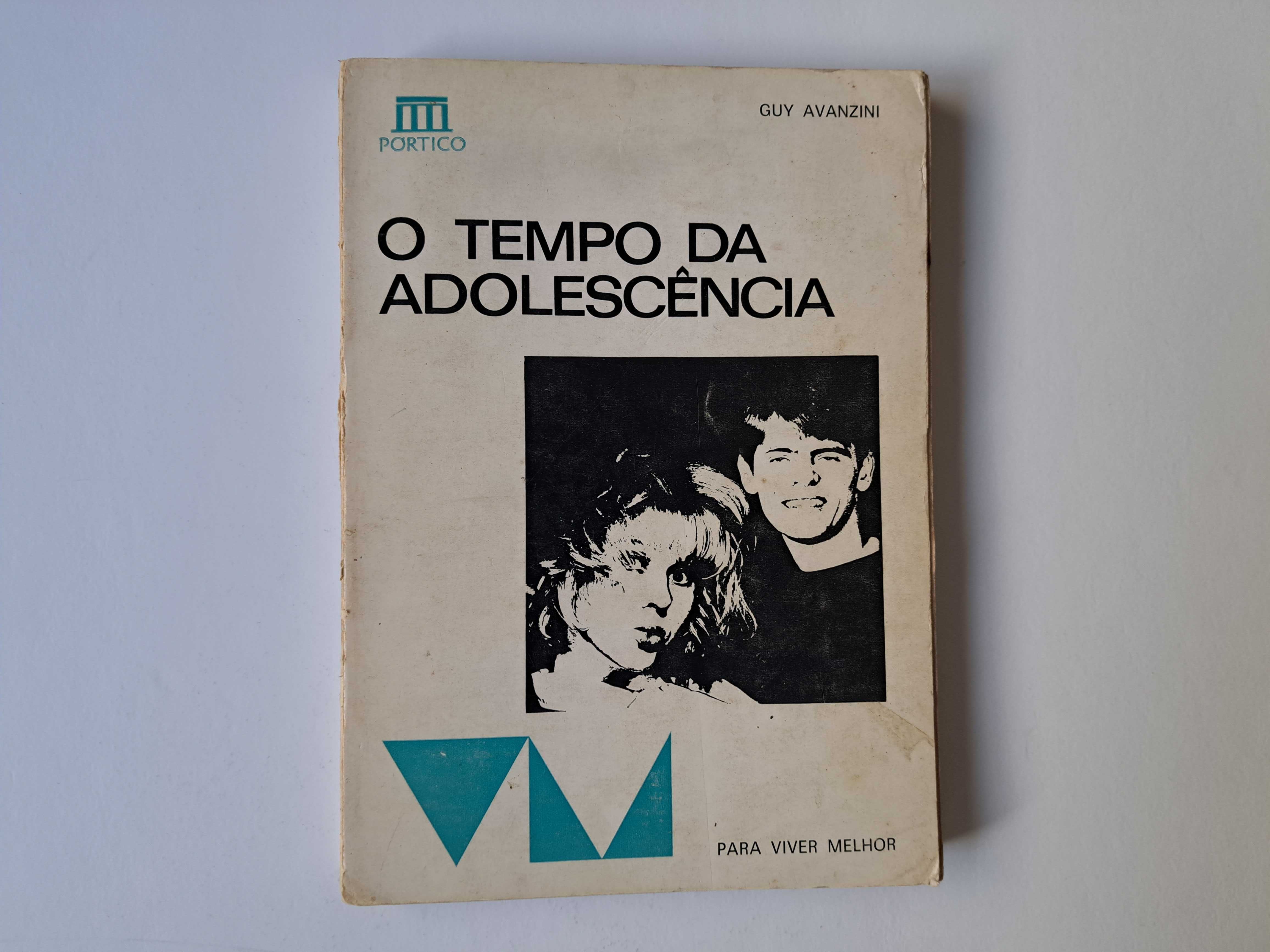 O tempo da adolescência - Guy Avanzini - Editorial Pórtico