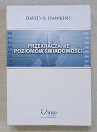 Przekraczanie Poziomów Świadomości - David R. Hawkins