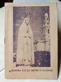 Siostra Łucja mówi o Fatimie