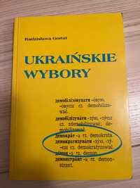 Radzisława Gortat Ukraińskie wybory