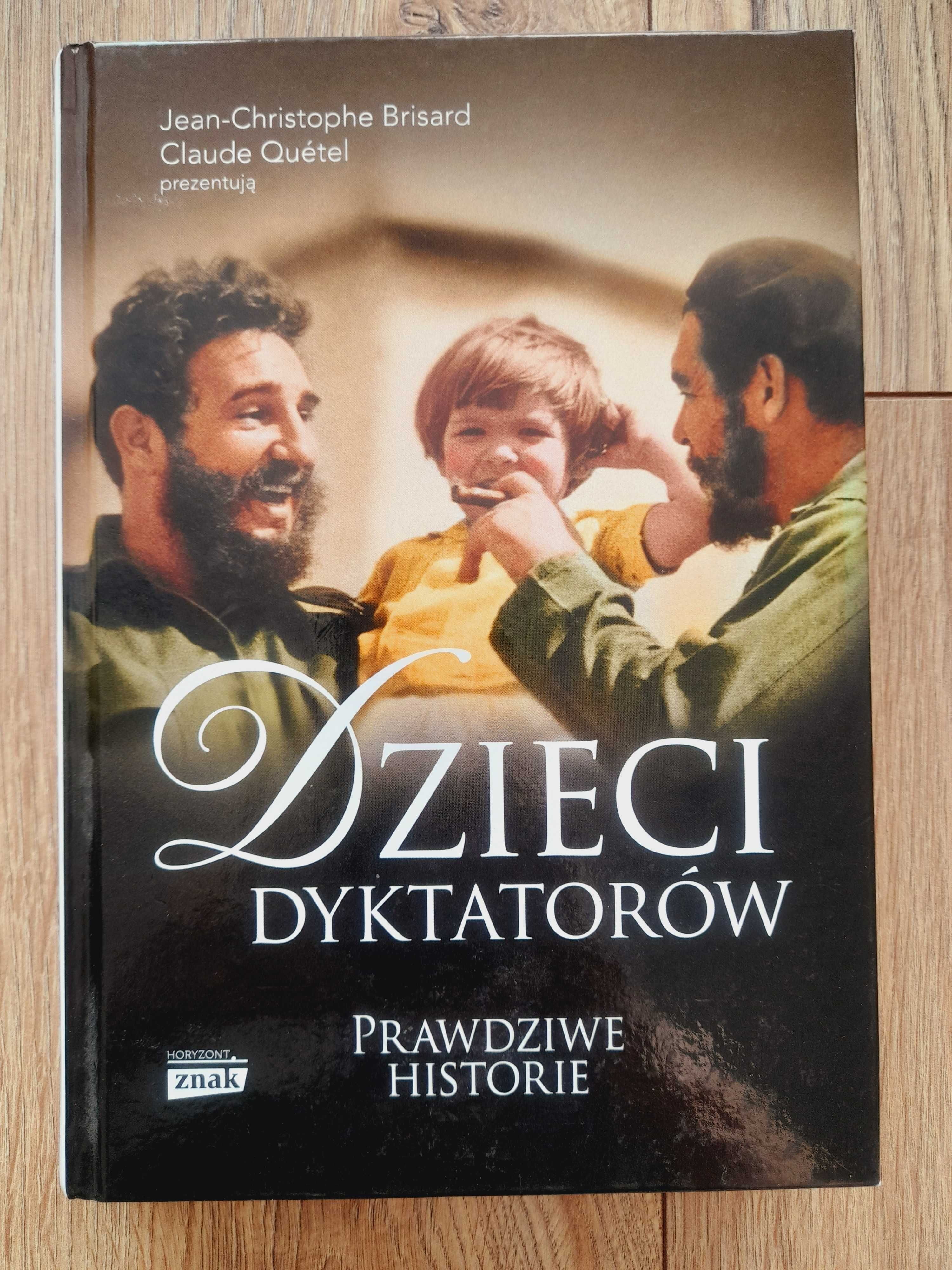 Dzieci dyktatorów Jean-Christophe Brisard jak nowa