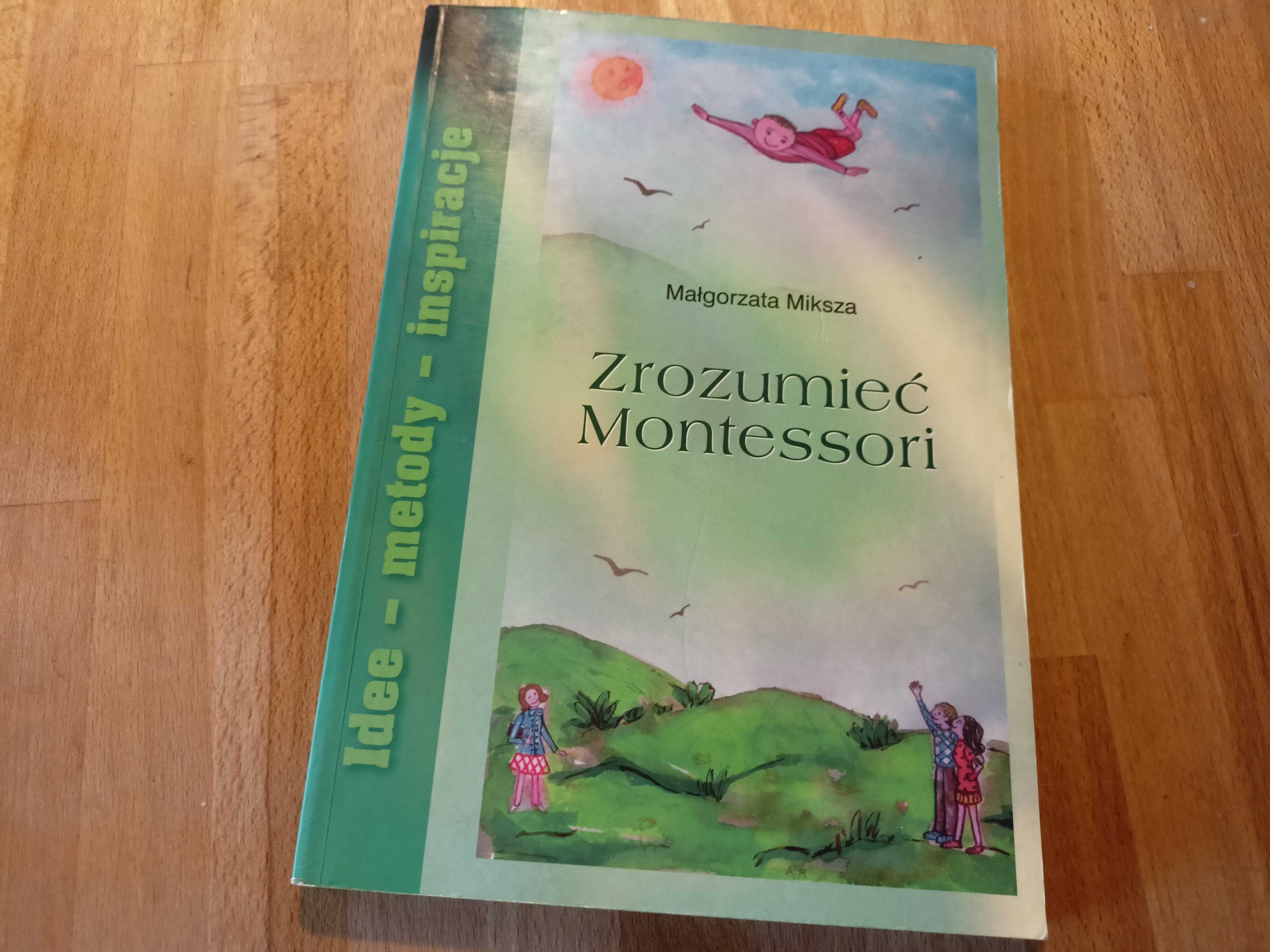 Zrozumieć Montessori. Małgorzata Miksza