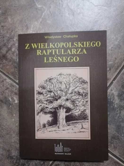 Z Wielkopolskiego Raptularza Leśnego. W.Chałupka 2019