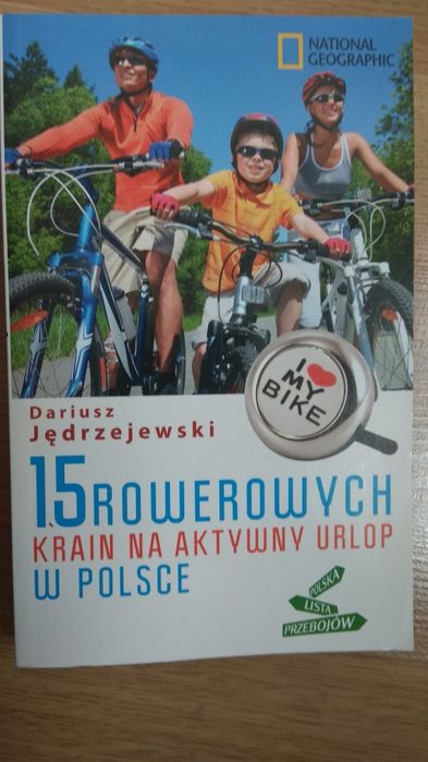 15 rowerowe saint na aktywny urlop w Polsce Dariusz Jędrzejewski