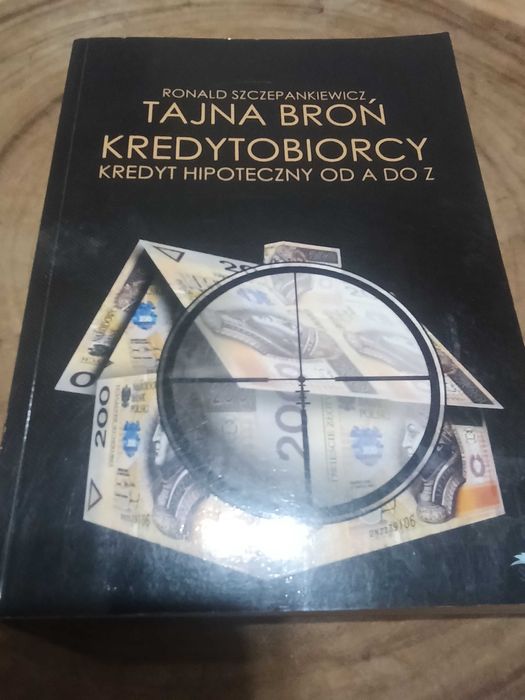 Ronald Szczepankiewicz "Tajna Broń Kredytobiorcy"