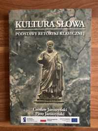 Czesław Jaroszyński, Piotr Jaroszyński - Kultura słowa. Podstawy retor