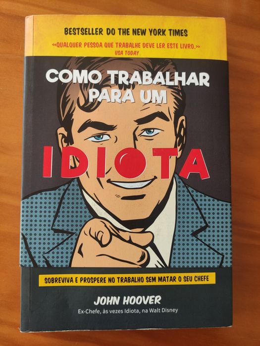 Livro Como trabalhar para um idiota