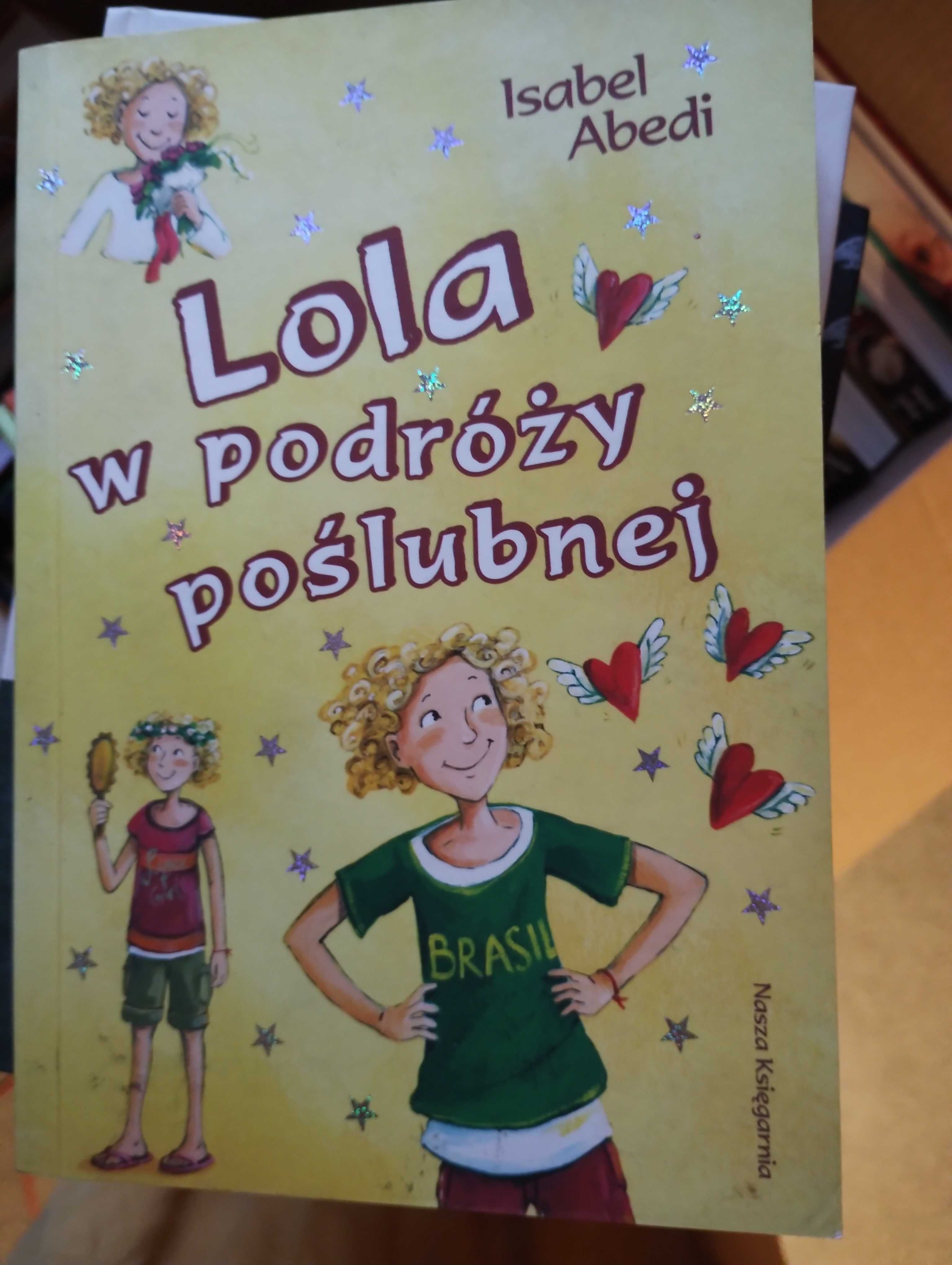 Lola w podróży poślubnej- Isabel Abedi