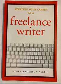 Книга на английском Starting Your Career as a Freelance Writer