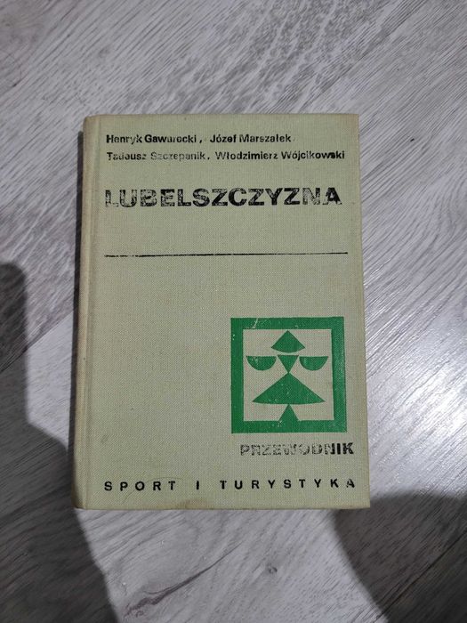 Lubelszczyzna. Przewodnik - H. Gawarecki, J. Marszałek