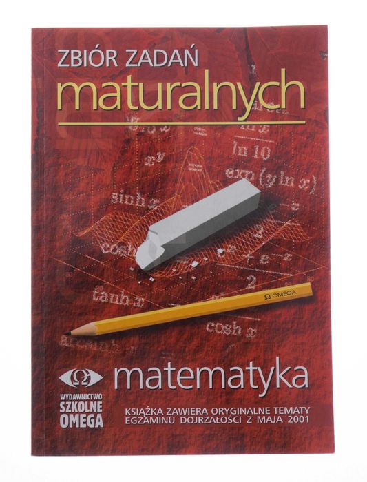 Matematyka - 3 zbiory zadań maturalnych