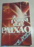 "A Força da Paixão", S. Paulo da Cruz