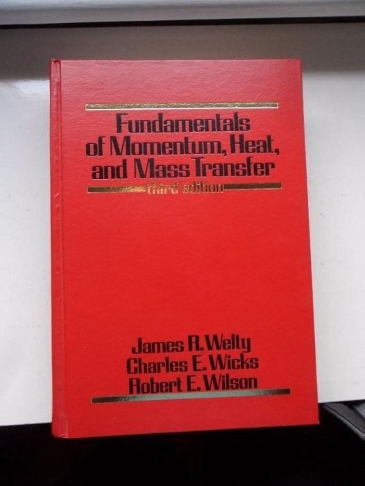 Fundamentals of Momentum, Heat and Mass transfer, Welty