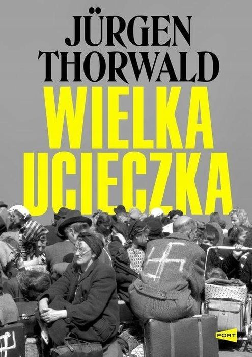 Wielka Ucieczka, Thorwald Jurgen 42652B03133Ks
