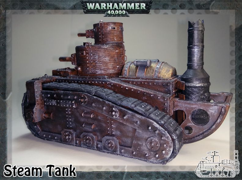 Танк Warhammer 40000 Steam Tank