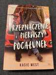 „Przeznaczenie i pierwszy pocałunek”  - West Kasie - NOWA