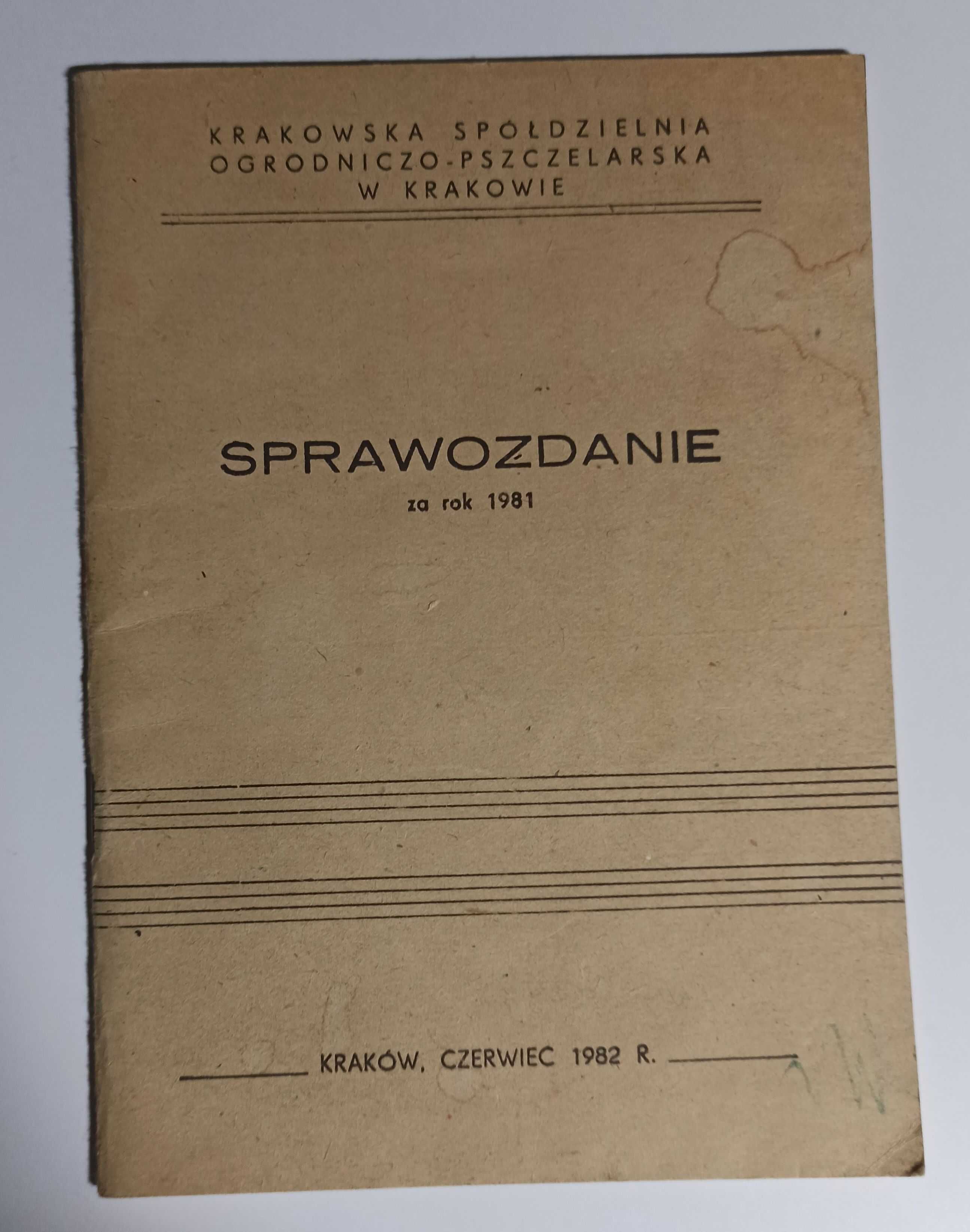 Pszczelarstwo - Spółdzielnia w Krakowie Sprawozdanie za 1981 r.