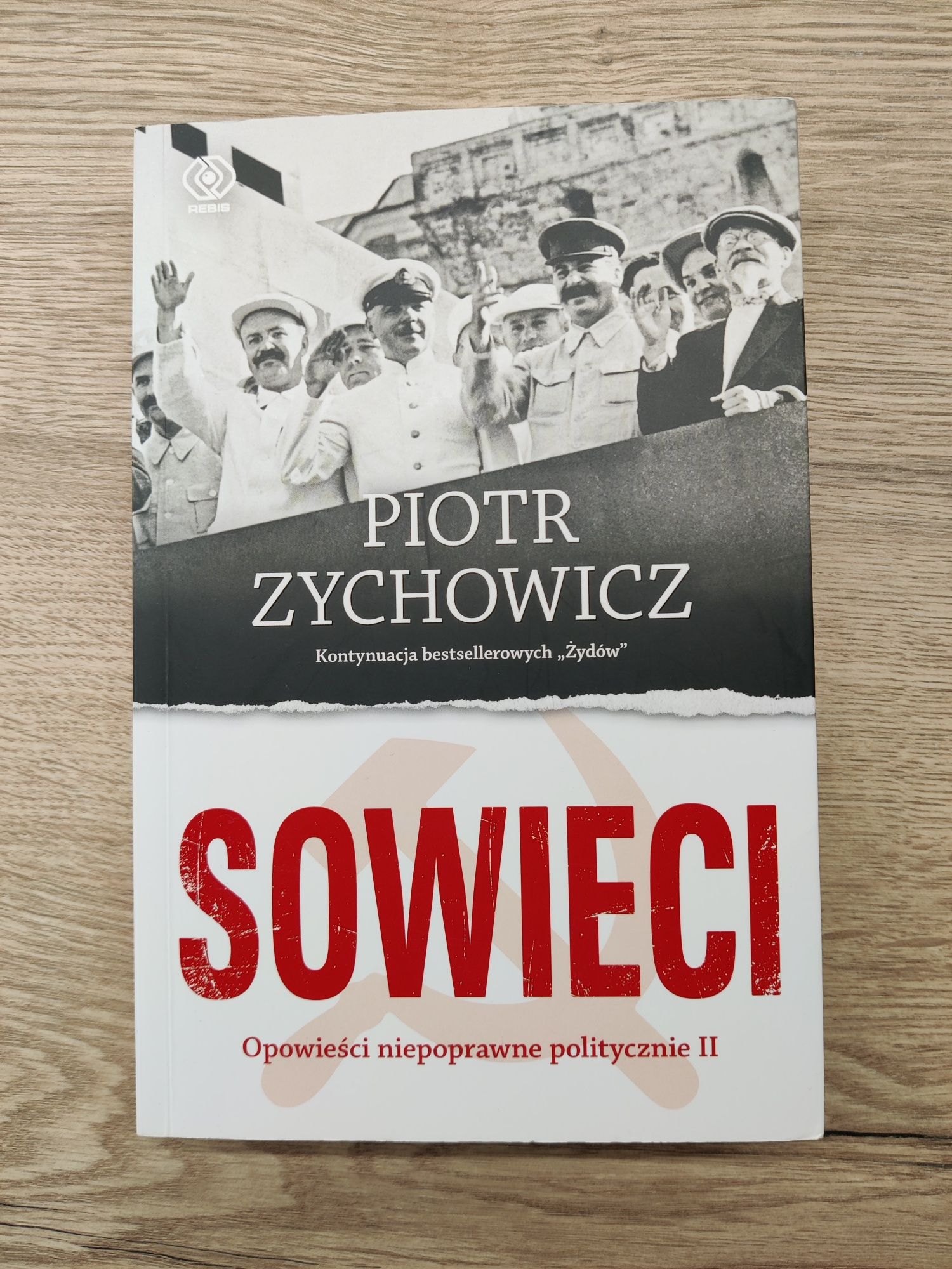 Książka Sowieci Opowieści Niepoprawne Politycznie II Piotr Zychowicz