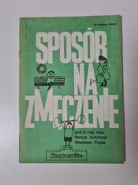 Sposób na zmęczenie - Henryk Kirschner, Wiesława Piątek