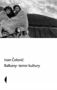 Bałkany - Terror Kultury, Ivan Čolović