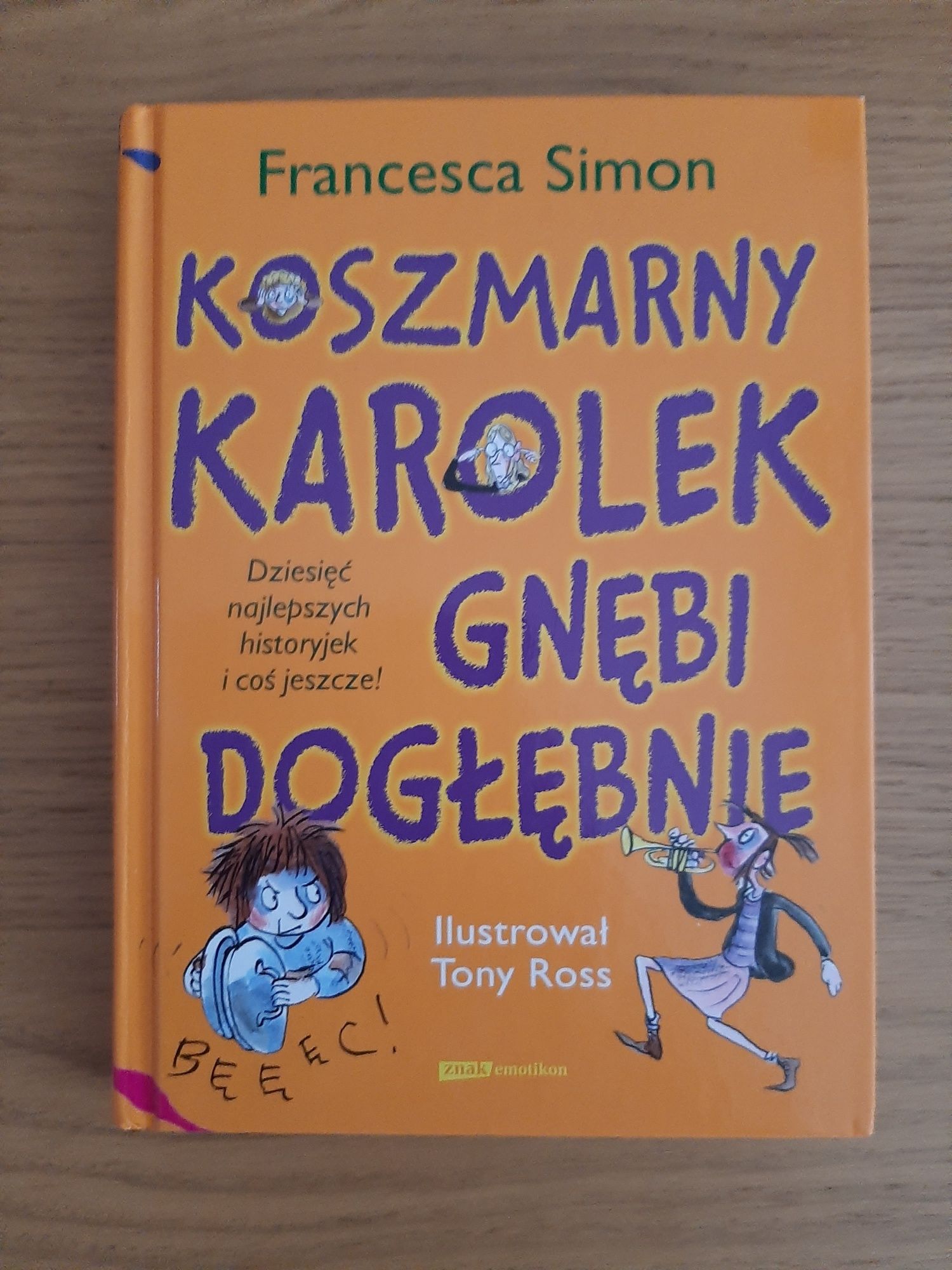 Koszmarny Karolek głębi dogłębnie. Francesca Simon