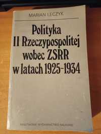 Marian Leczyk "Polityka II Rzeczypospolitej wobec ZSRR"
