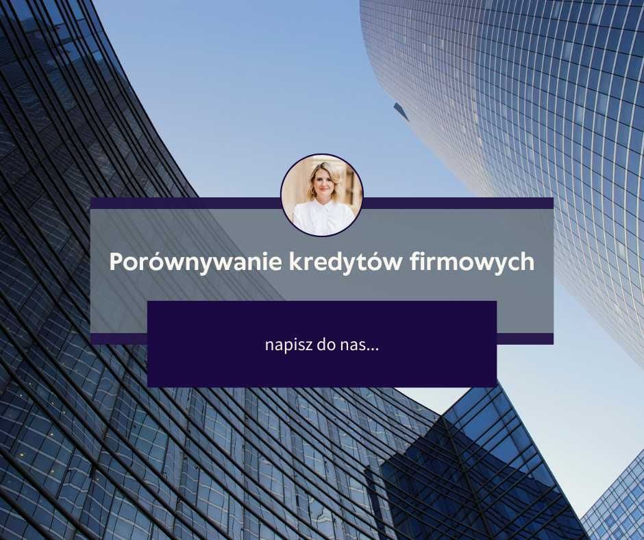 Kredyty dla firm; banki parabanki, prywatni inwestorzy.