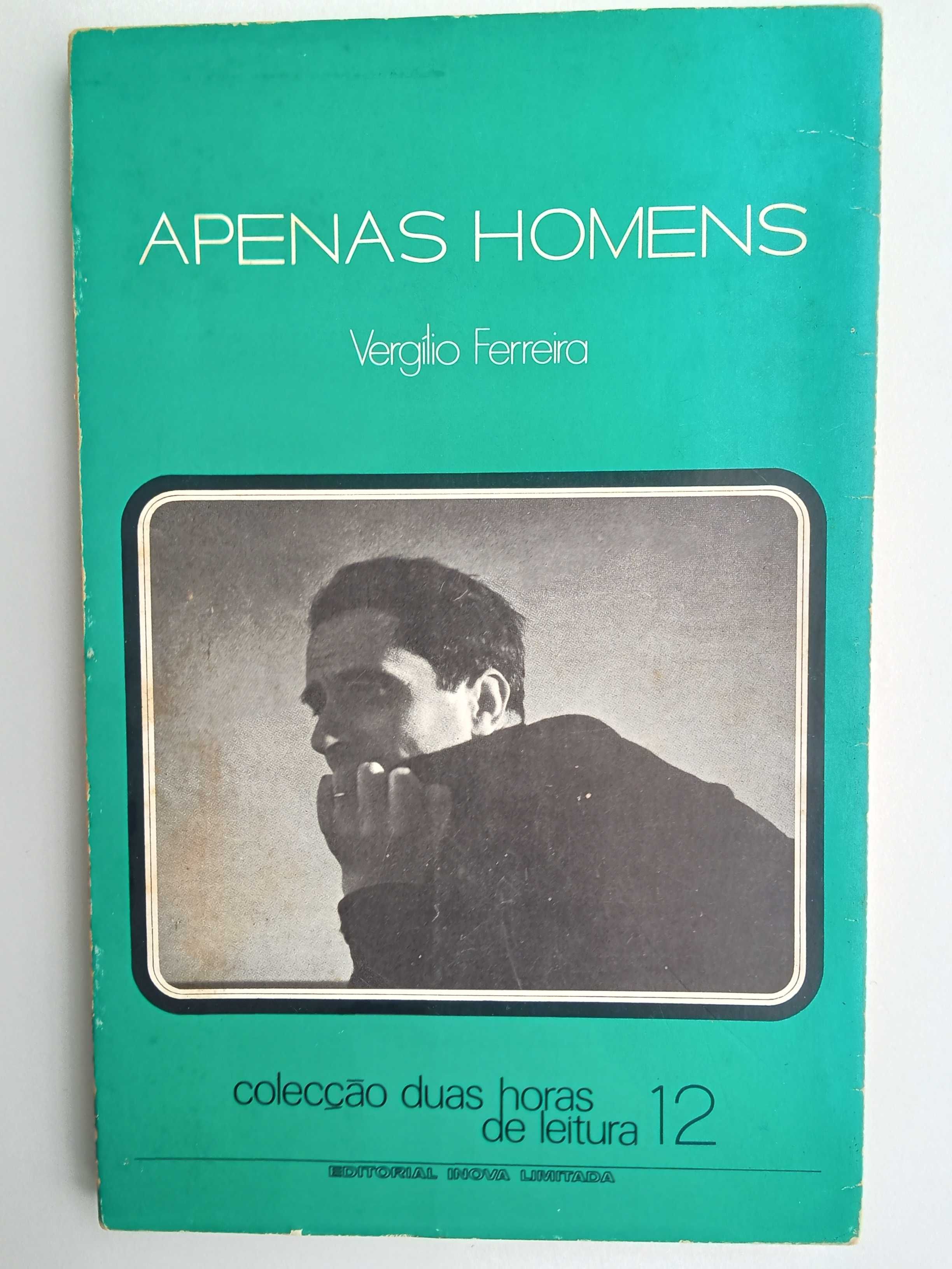 Vergílio Ferreira - Apenas homens