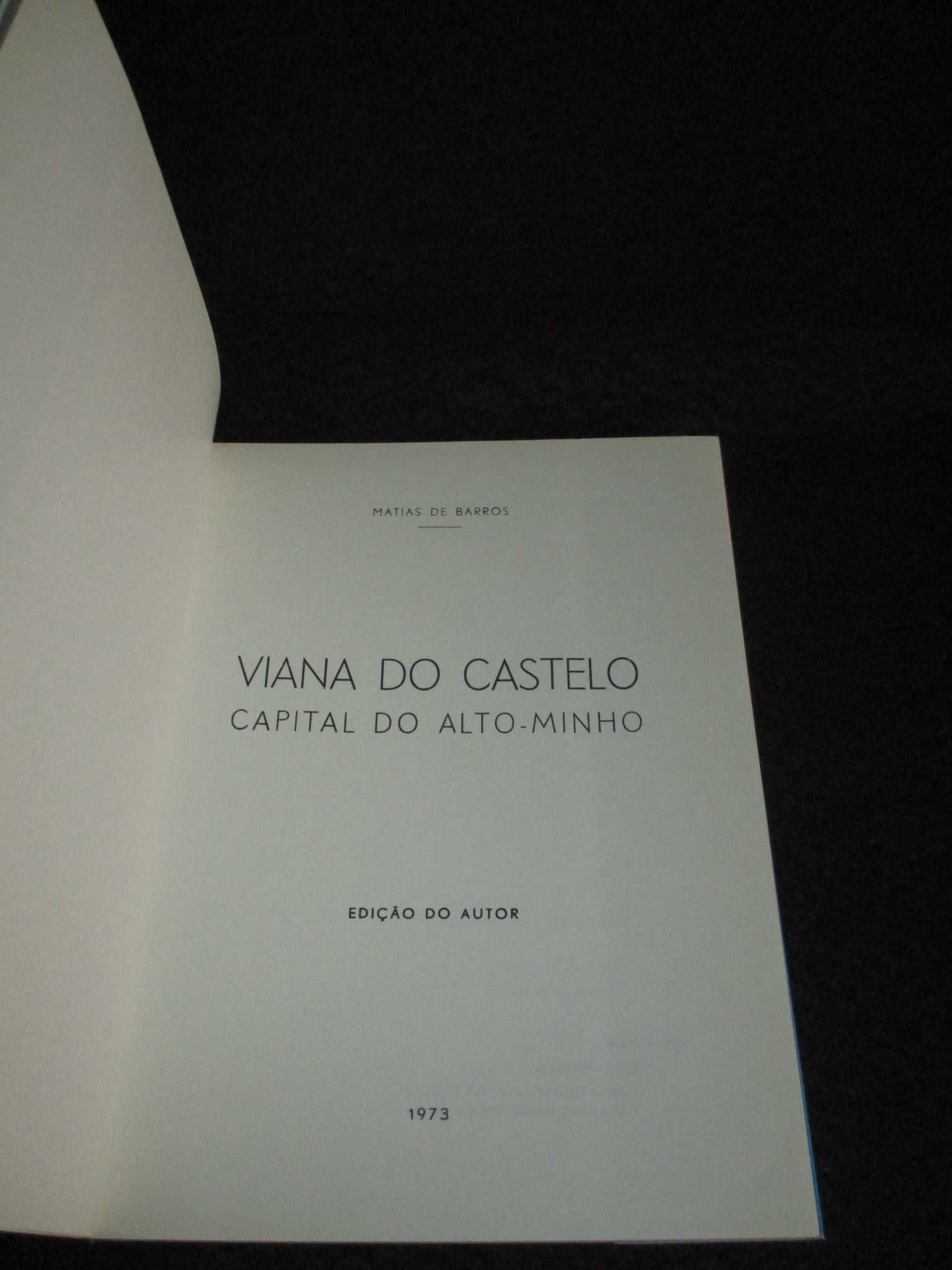 Livro Viana do Castelo Capital do Alto-Minho Matias de Barros