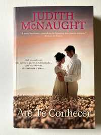 Livro Até Te Conhecer Judith McNaught | Como Novo