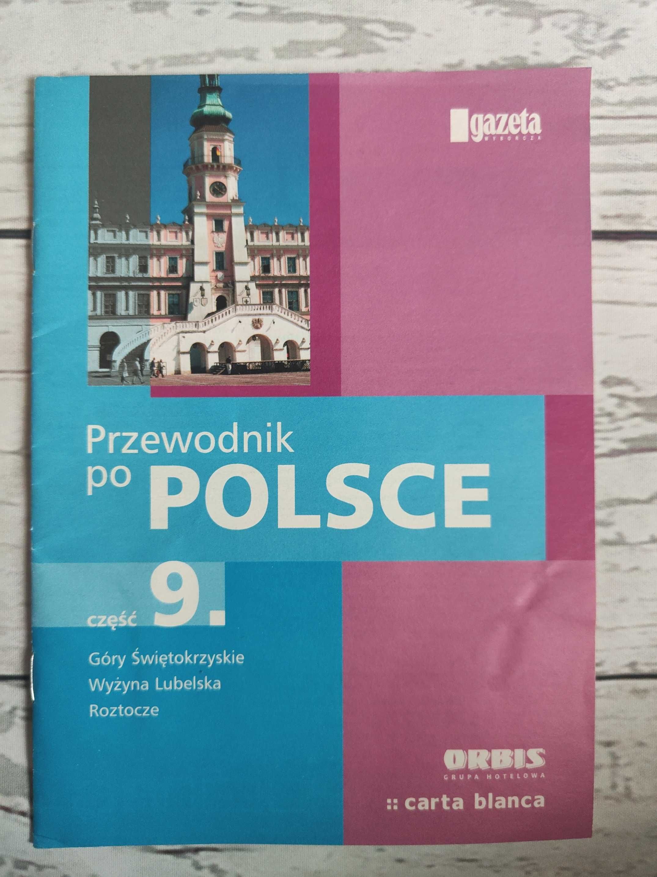 Przewodnik po Polsce 9 Góry Świętokrzyskie Wyżyna Lubelska Roztocze