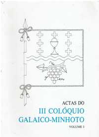 12204

Actas do III Colóquio Galaico-Minhoto - Volume I