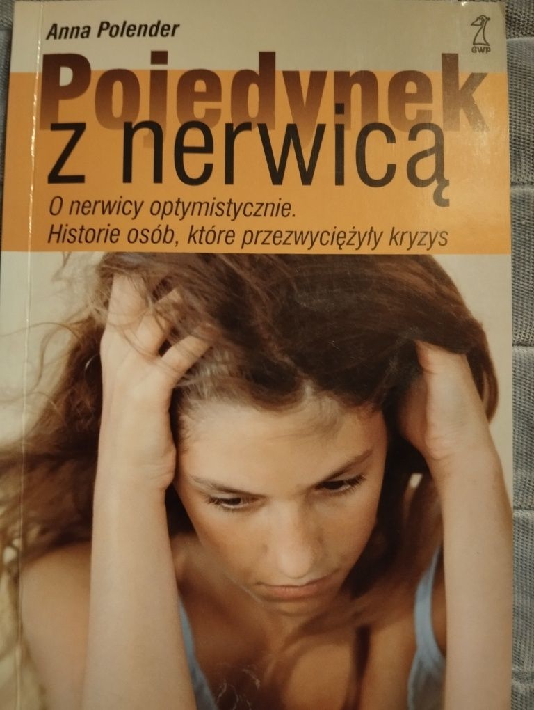 Pojedynek z nerwicą Anna Polender