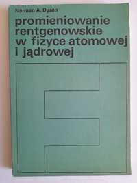 Promieniowanie rentgenowskie w fizyce atomowej i jądrowej - Dyson