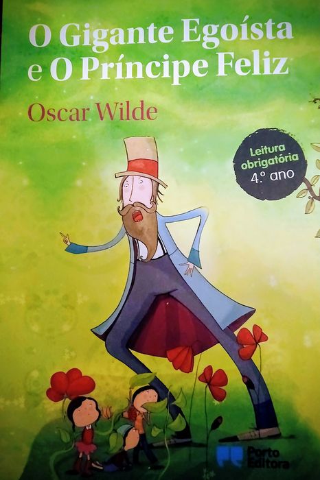 O Gigante Egoísta e o  Príncipe Feliz