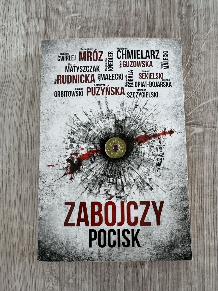 Zabójczy pocisk 15 kryminalnych opowiadań