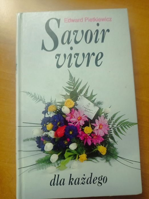 Edward Pietkiewicz - Savoir-vivre dla każdego