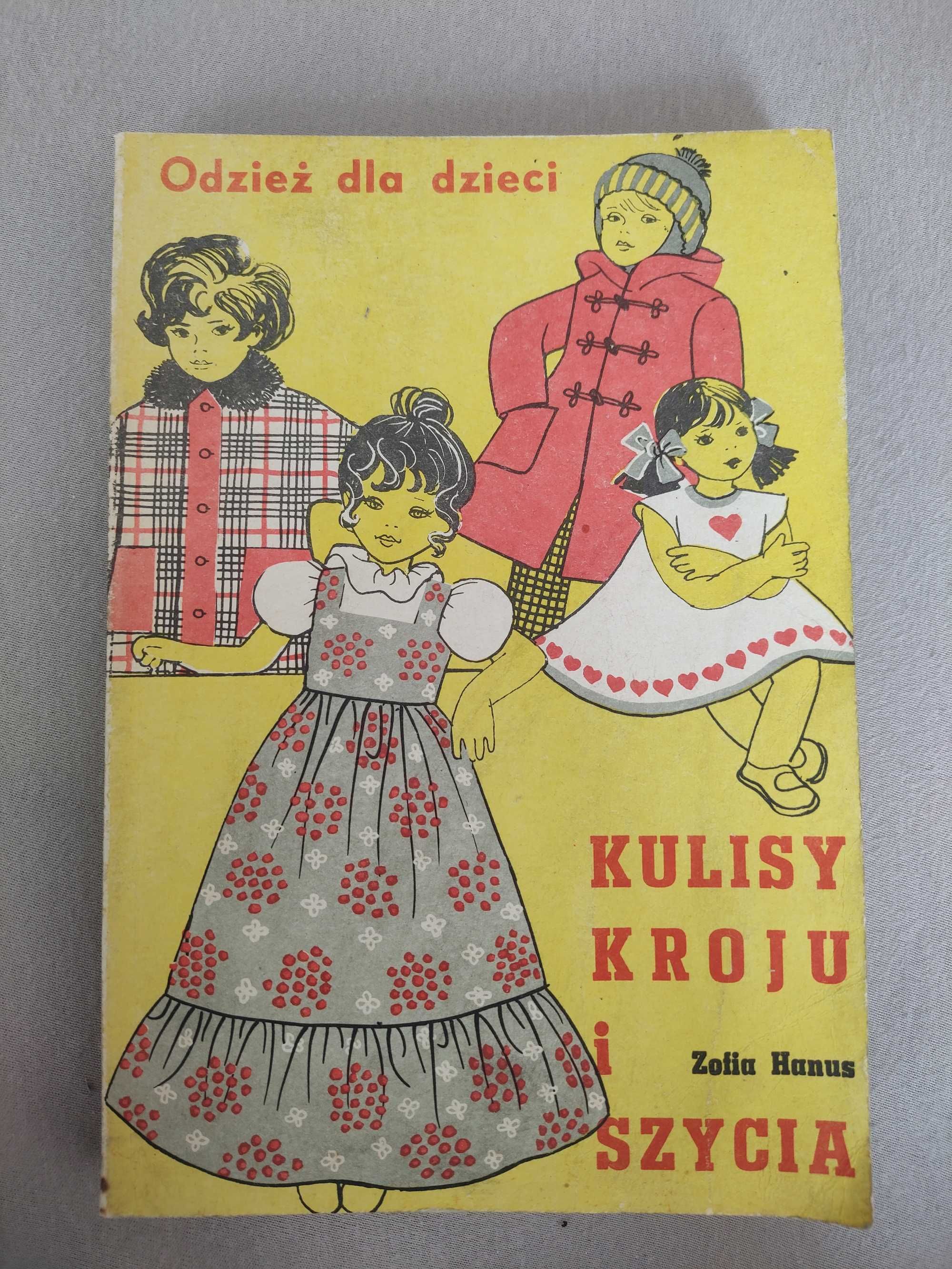 Kulisy Kroju i Szycia - Odzież dla Dzieci - Zofia Hanus