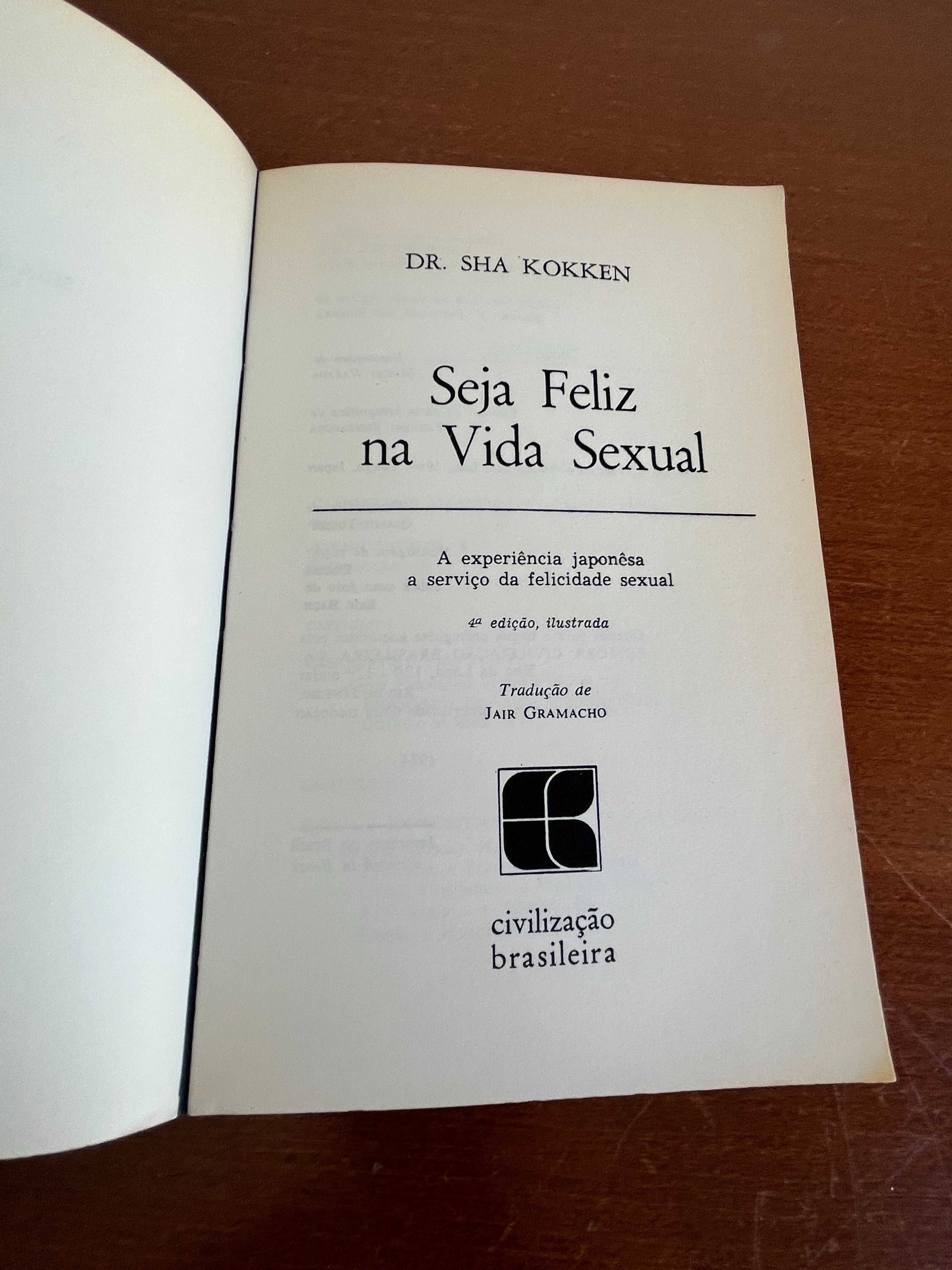 Seja Feliz na Vida Sexual – Dr. Sha Kokken