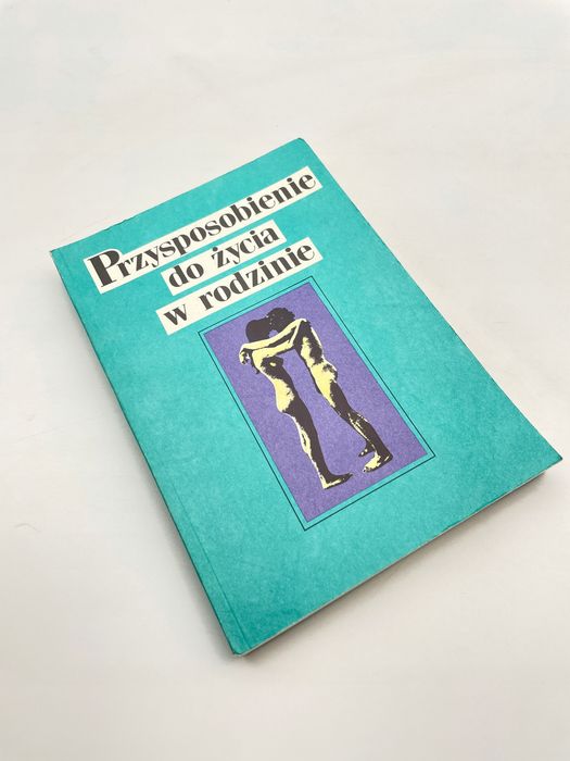 Przysposobienie Do Życia W Rodzinie Praca Zbiorowa Ax47728