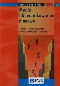 Media i komunikowanie masowe
Tomasz Goban-Klas