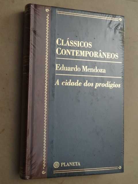 A Cidade dos Prodígios de Eduardo Mendoza