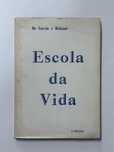 Escola da vida - De Corvão e Baltazar 2º Edição