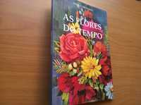 As Flores do Tempo (Autografado) - Aida Cordeiro