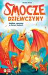 Smocze Dziewczyny. Azmina, smoczyca o złotych łuskach. Zielona Sowa