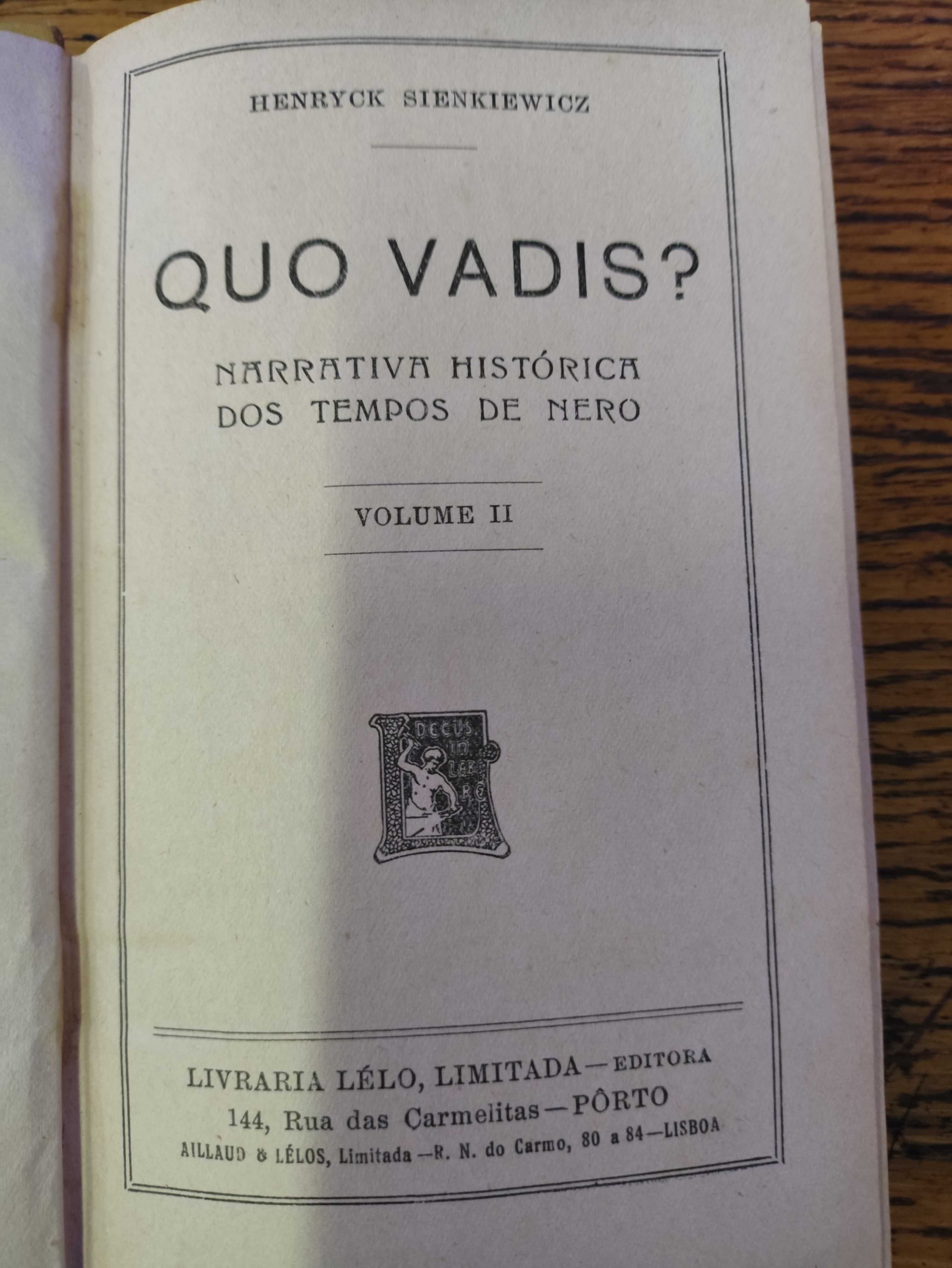 Livros  A Mão do Finado – Volume I e II, Quo Vadis 2 de H.Sienkiewicz